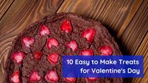 Treats To Make For Valentines Day Or Other Romantic Moments