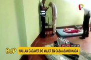 Chiclayo: mujer es hallada muerta dentro de vivienda abandonada