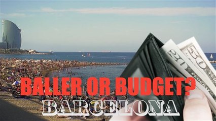 Baller or Budget? The high and low end of Barcelona