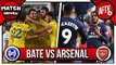 Bate Borisov vs Arsenal | STRONG, STRONG, STRONG!!! Europa League Preview