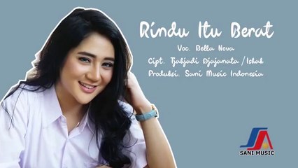 Bella Nova - Rindu Itu Berat (Official Music Video)