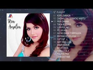 Greatest Hits Ria Amelia (High Quality Audio)