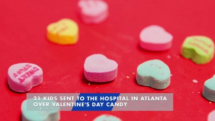 21 Kids Sent to the Hospital in Atlanta Over Valentine's Day Candy