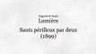 Auguste & Louis Lumière: Sauts périlleux par deux (1899)