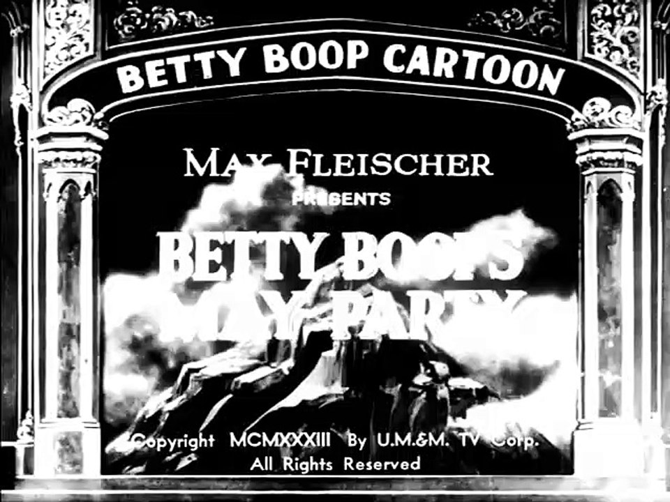 Betty Boop's May Party (1933) - (Animation, Short, Comedy, Family) - video  Dailymotion