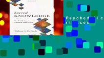 Sacred Knowledge: Psychedelics and Religious Experiences