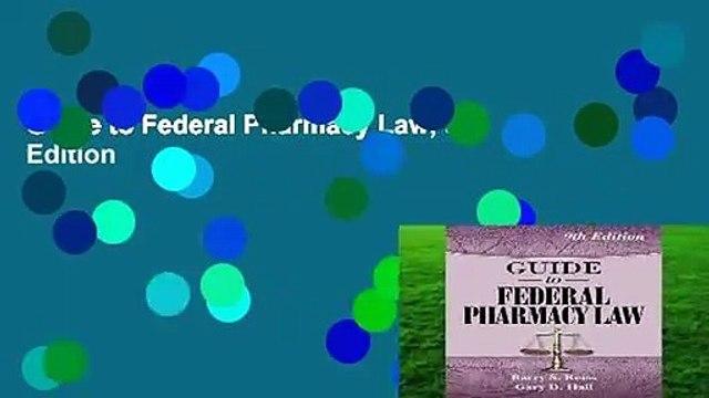 Guide to Federal Pharmacy Law, 9th Edition