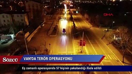 Van’da terör operasyonu 57 gözaltı