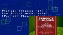 Perfect Phrases for Law School Acceptance (Perfect Phrases Series)