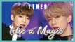 [Special Stage] 1THE9 - Like A Magic, 원더나인 - 마법 같아 Show Music core 20190216            Music core 20190216         1THE9 - Like A Magic, 원더나인 - 마법 같아  ▶Show Music Core Official Facebook Page - https://www.facebook.com/mbcmusiccore