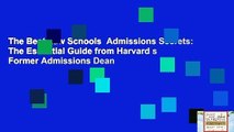 The Best Law Schools  Admissions Secrets: The Essential Guide from Harvard s Former Admissions Dean