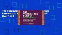 The Vocabulary Builder Workbook: Simple Lessons and Activities to Teach Yourself Over 1,400