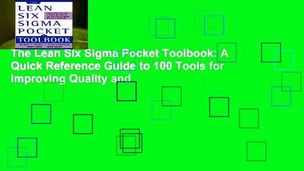 The Lean Six Sigma Pocket Toolbook: A Quick Reference Guide to 100 Tools for Improving Quality and