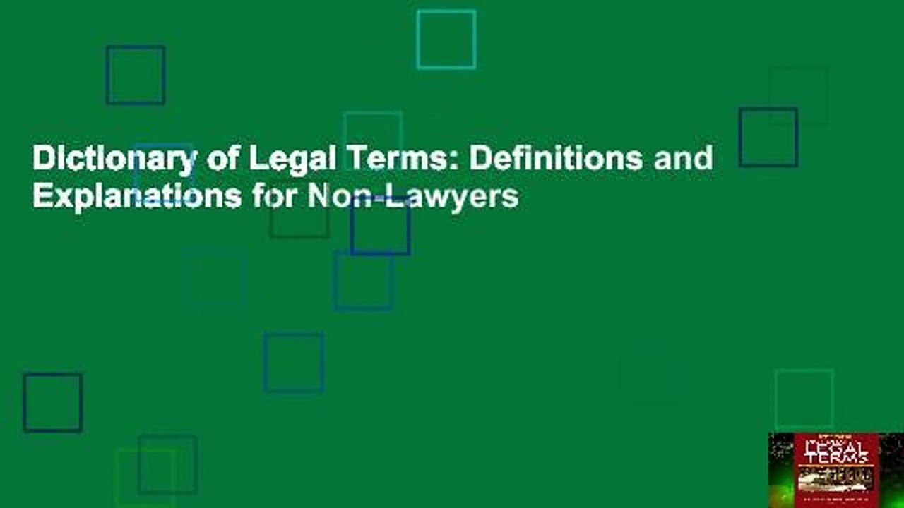 Dictionary of Legal Terms: Definitions and Explanations for Non-Lawyers