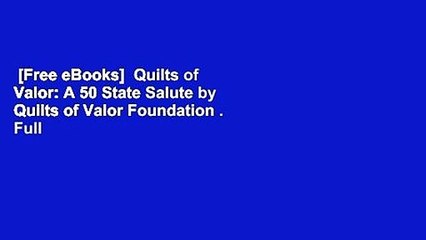 [Free eBooks]  Quilts of Valor: A 50 State Salute by Quilts of Valor Foundation . Full  Free