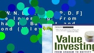 D.O.W.N.L.O.A.D [P.D.F] Value Investing: From Graham to Buffett and Beyond (Wiley Finance