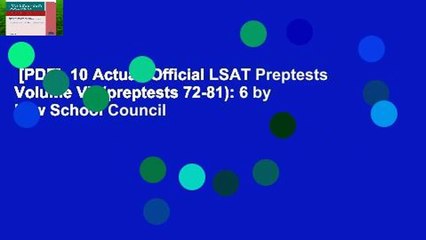 [PDF]  10 Actual, Official LSAT Preptests Volume VI: (preptests 72-81): 6 by Law School Council