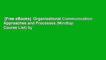[Free eBooks]  Organizational Communication: Approaches and Processes (Mindtap Course List) by