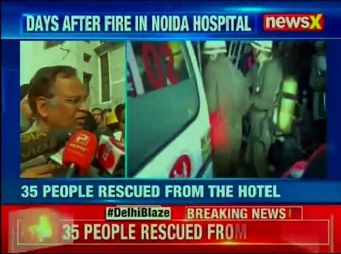Arpit Hotel Karol Bagh Delhi Fire; 17 dead as major fire breaks out in Delhi today at around 4 am
