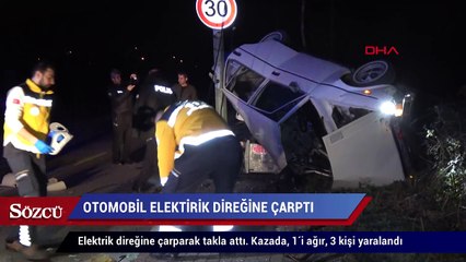 Otomobil elektrik direğine çarptı 1’i ağır, 3 yaralı