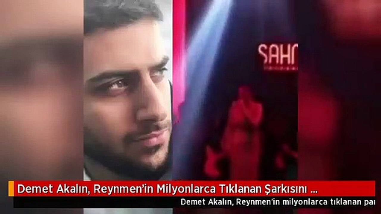 Demet Akalın Reynmenin Milyonlarca Tıklanan Şarkısını Sahnesinde Seslendirdi