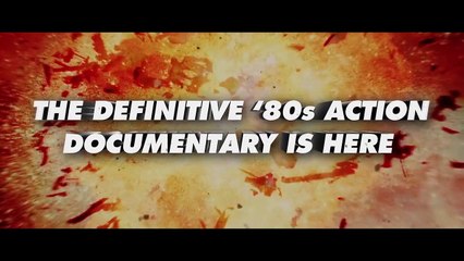 OFFICIAL TRAILER - IN SEARCH OF THE LAST ACTION HEROES - 80s ACTION MOVIE DOC