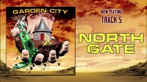 Northgate (official audio) from the album Garden City
