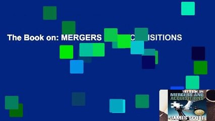 The Book on: MERGERS AND ACQUISITIONS