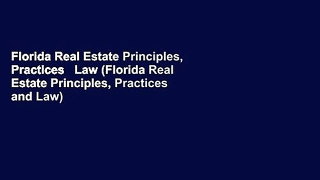 Florida Real Estate Principles, Practices Law (Florida Real Estate Principles, Practices and Law)