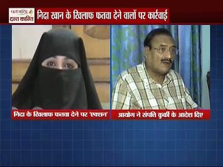 Nida khan ke khilaf fatwa dene walon par karwahi