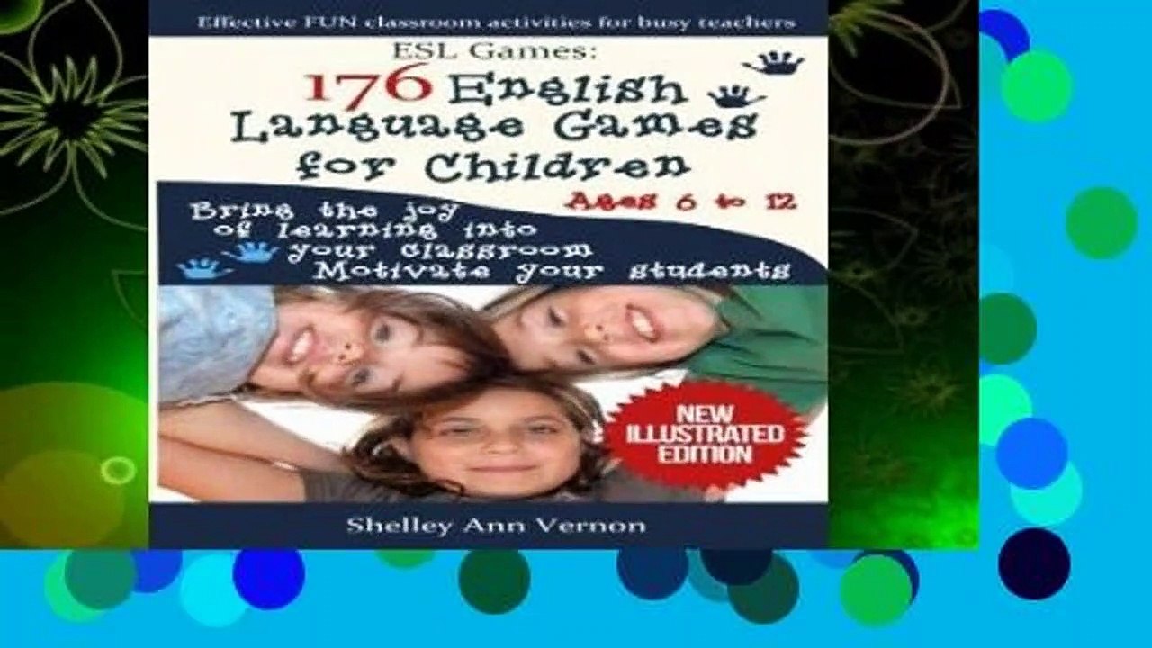 ESL Games: 176 English Language Games for Children: Make your teaching easy and fun