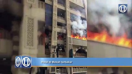 Hotel di Mekah terbakar