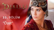 Diriliş Ertuğrul 33.Blm Ozet