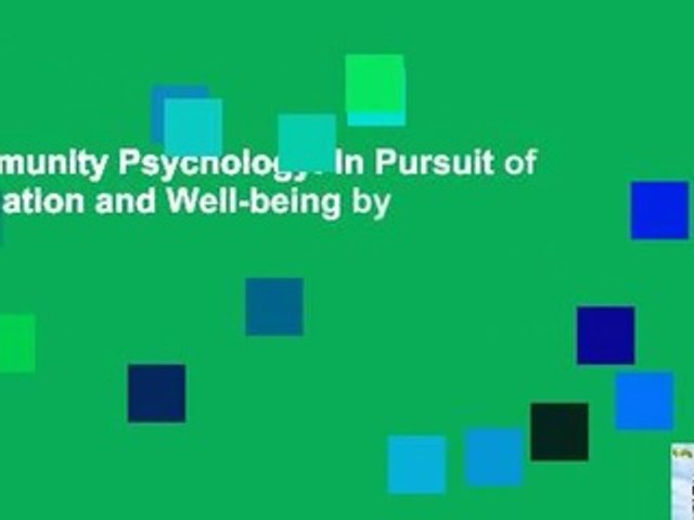 Community Psychology: In Pursuit of Liberation and Well-being by