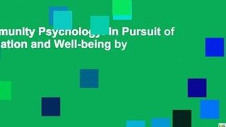 Community Psychology: In Pursuit of Liberation and Well-being by