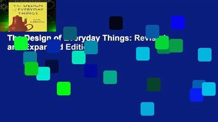 The Design of Everyday Things: Revised and Expanded Edition