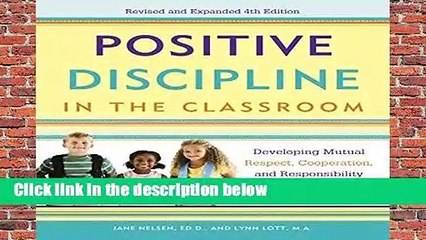 Positive Discipline In The Classroom (Positive Discipline Library)