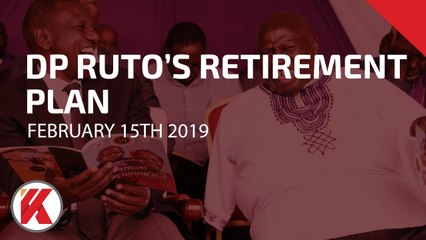 DP Ruto says he will retire from politics after 10 years