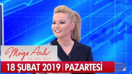 Müge Anlı ile Tatlı Sert 18 Şubat 2019 Pazartesi  -Tek Parça