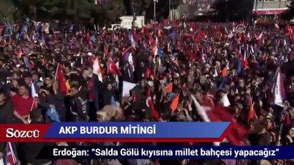 Erdoğan: Salda Gölü kıyısına millet bahçesi yapacağız