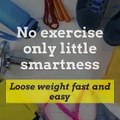 SIMPLEST and EASIEST way to LOOSE WEIGHT (GO to description for more)