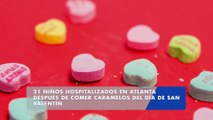 21 niños hospitalizados en Atlanta después de comer caramelos del Día de San Valentín