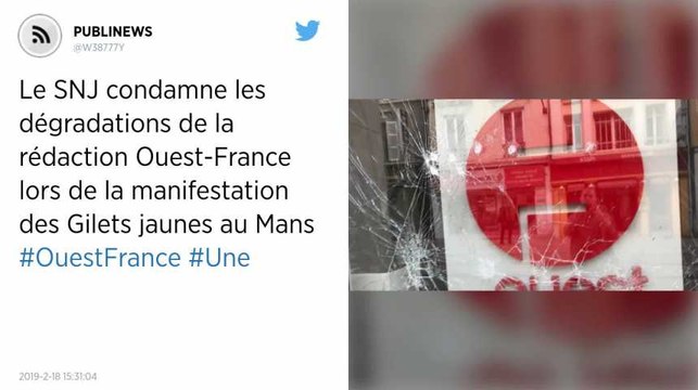 Le SNJ condamne les dégradations de la rédaction Ouest-France lors de la manifestation des Gilets jaunes au Mans