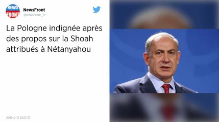 Propos controversés de Netanyahu. La Pologne annule sa participation à un sommet en Israël