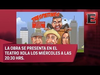 Presentan la obra 'La Tremenda Corte'