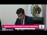 Aspirante a la Comisión Reguladora de Energía reconoce no tener experiencia | Noticias con Yuriria