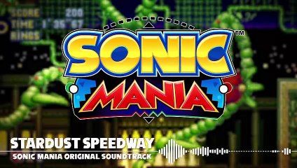 Sonic Mania - Stardust Speedway Zone Act 1