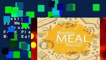 Weekly Meal Planner: 52 Week Food Planner   Grocery list Menu Food Planners Prep Book Eat Records