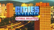 Cities: Skylines - Natural Disasters (Jugabilidad)