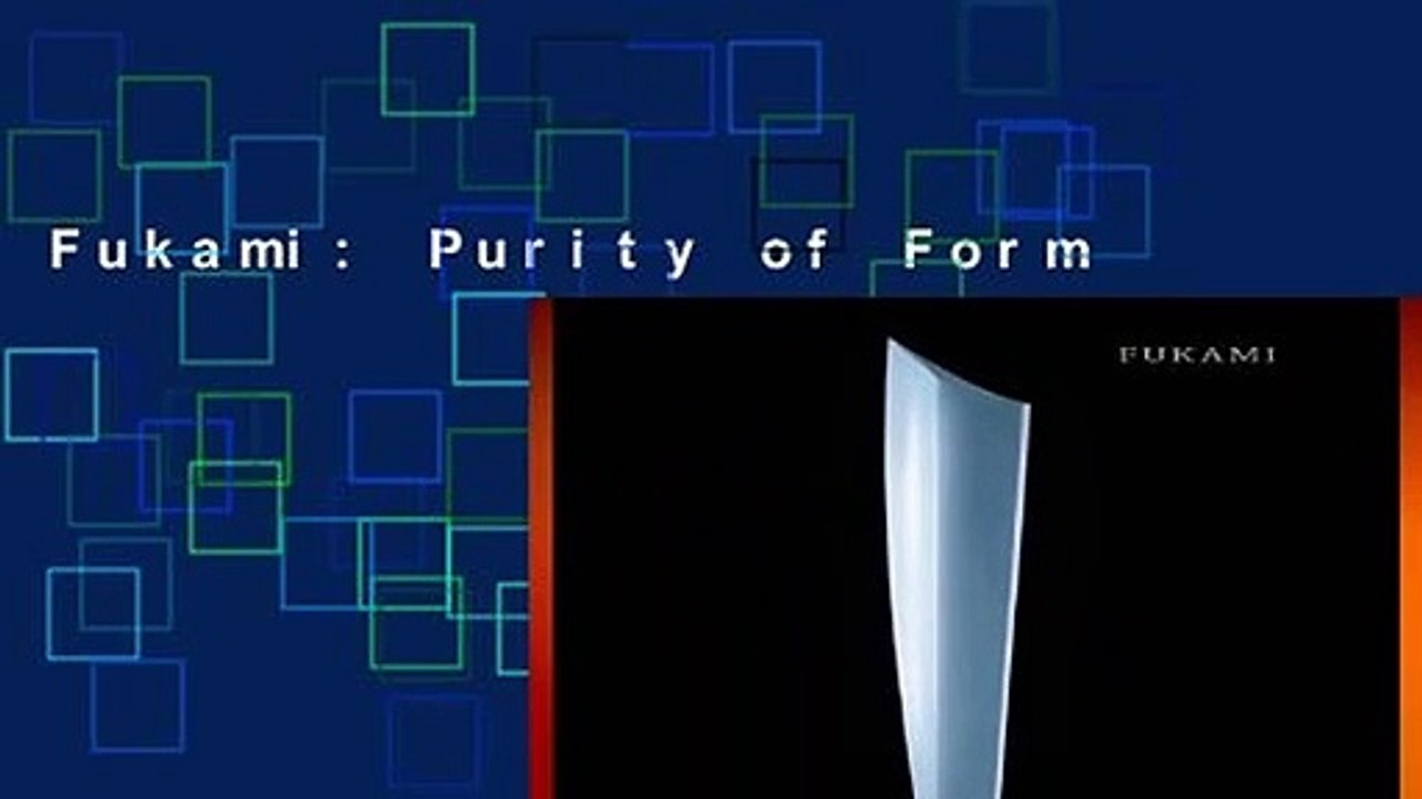 Fukami: Purity of Form